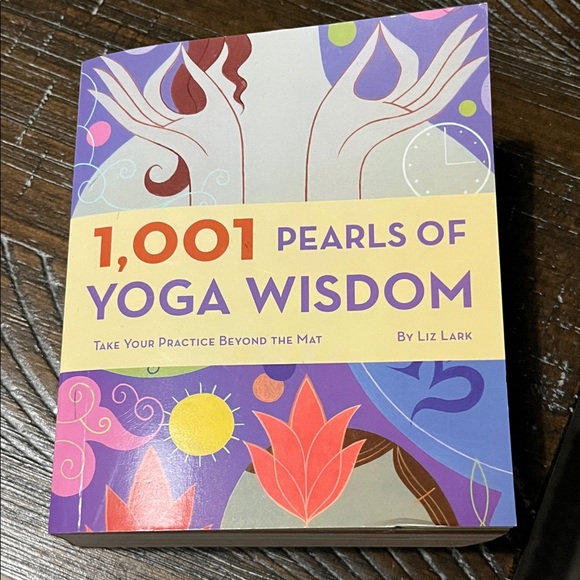 Other - NWT 1,001 Pearls of Yoga Wisdom by Liz Lark - Colorful Inspirational Book